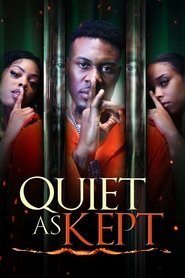 Quiet as Kept